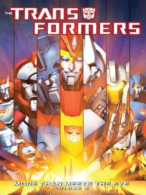 cover image of Transformers: More Than Meets the Eye (2012), Volume 3